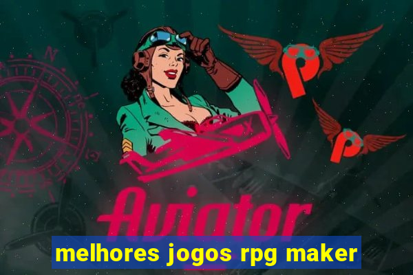 melhores jogos rpg maker